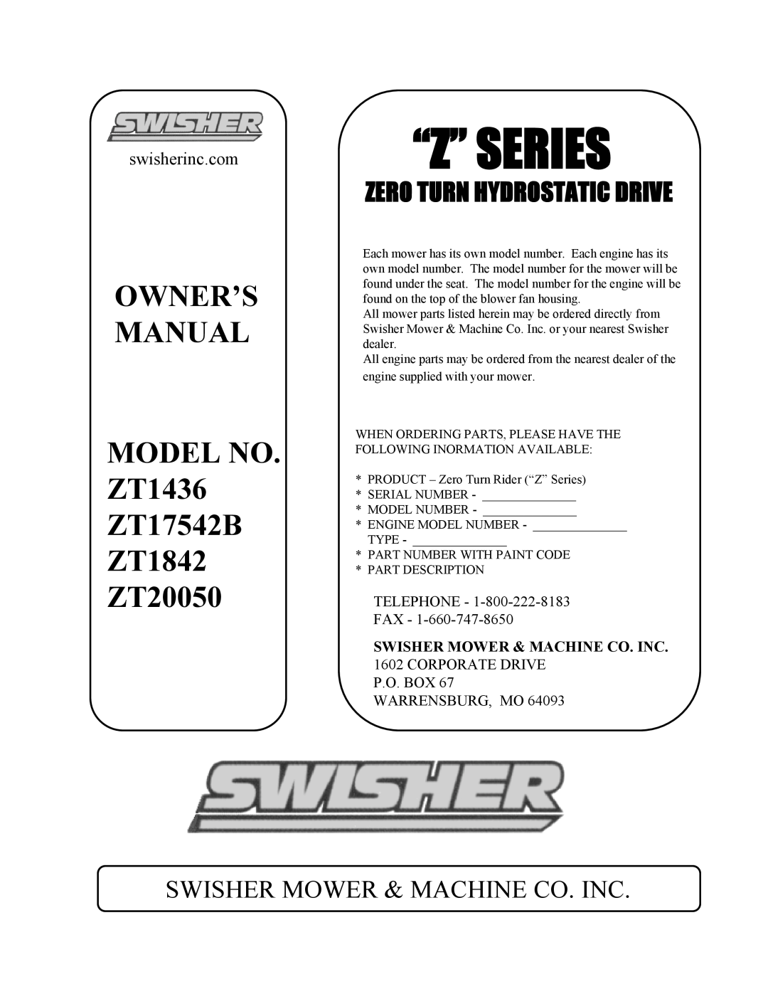 Swisher manual OWNER’S MANUAL MODEL NO. ZT1436 ZT17542B ZT1842 ZT20050, Swisher Mower & Machine Co. Inc, “Z” Series 
