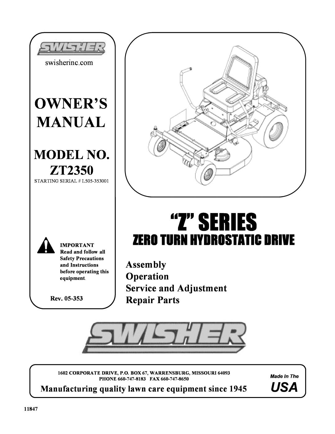 Swisher owner manual “Z”Series, MODEL NO ZT2350, Manufacturing quality lawn care equipment since, swisherinc.com, 11847 
