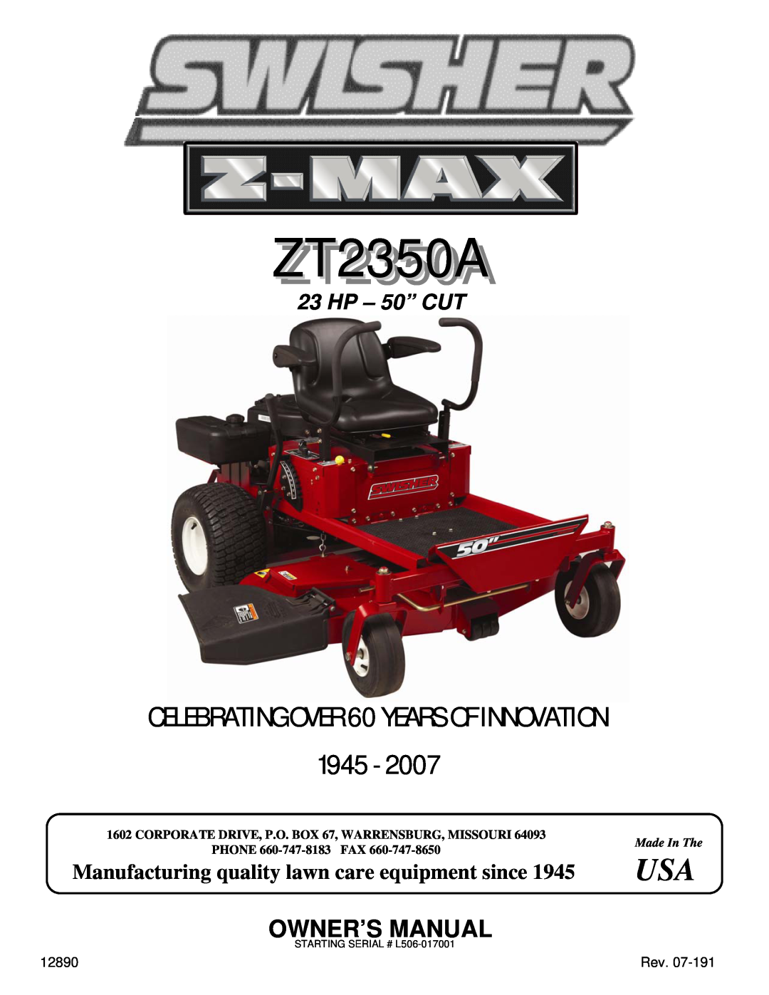Swisher ZT2350A manual CELEBRATING OVER 60 YEARS OF INNOVATION, HP - 50” CUT, Made In The, PHONE 660-747-8183 FAX 
