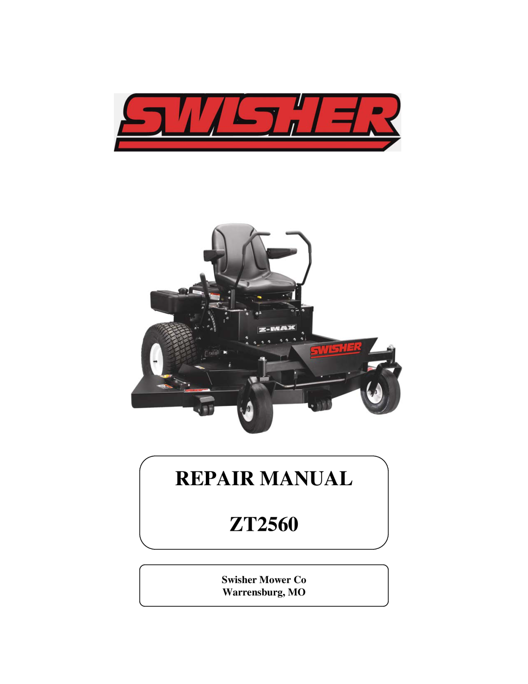Swisher ZT2560 manual Repair Manual, Swisher Mower Co Warrensburg, MO 