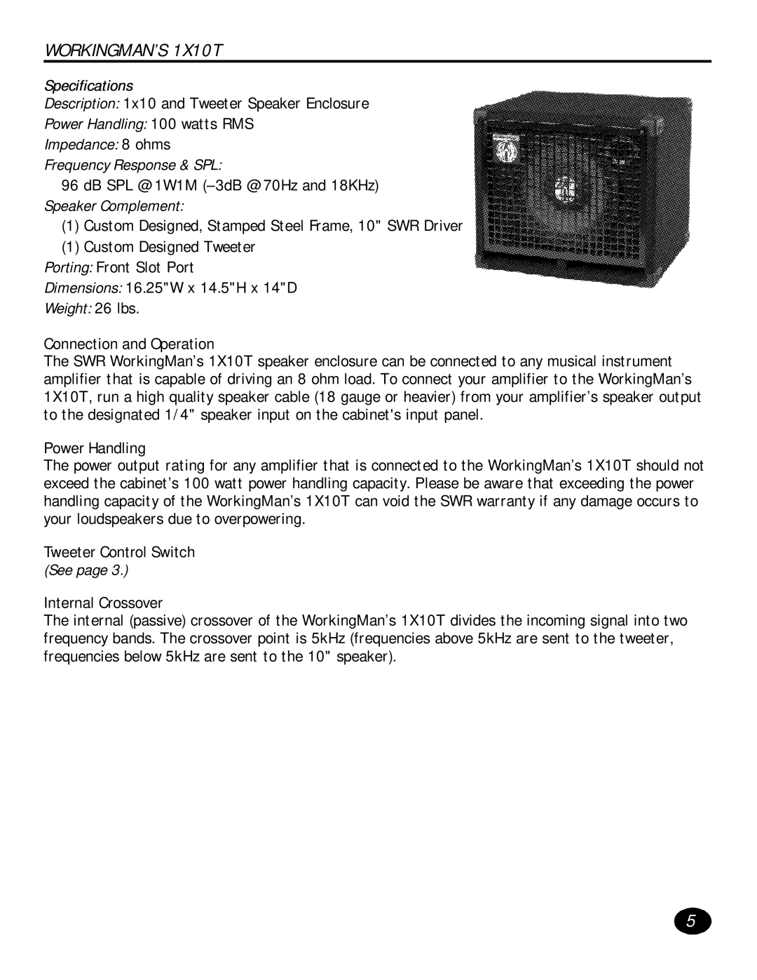 SWR Sound WORKINGMAN’S 1X10T, Connection and Operation, Power Handling, Tweeter Control Switch, Internal Crossover 