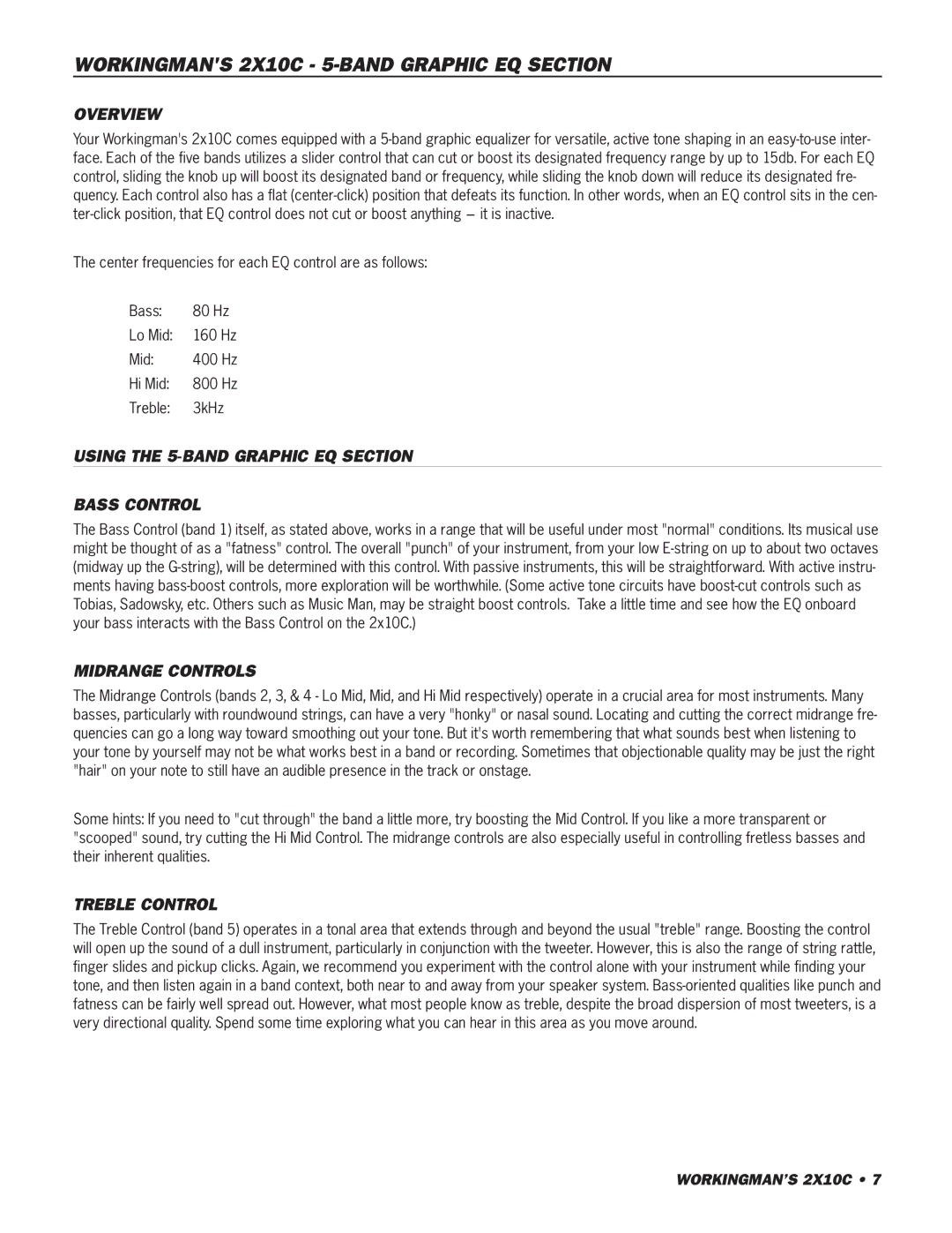 SWR Sound Workingmans 2X10C 5-BAND Graphic EQ Section, Overview, Using the 5-BAND Graphic EQ Section Bass Control 