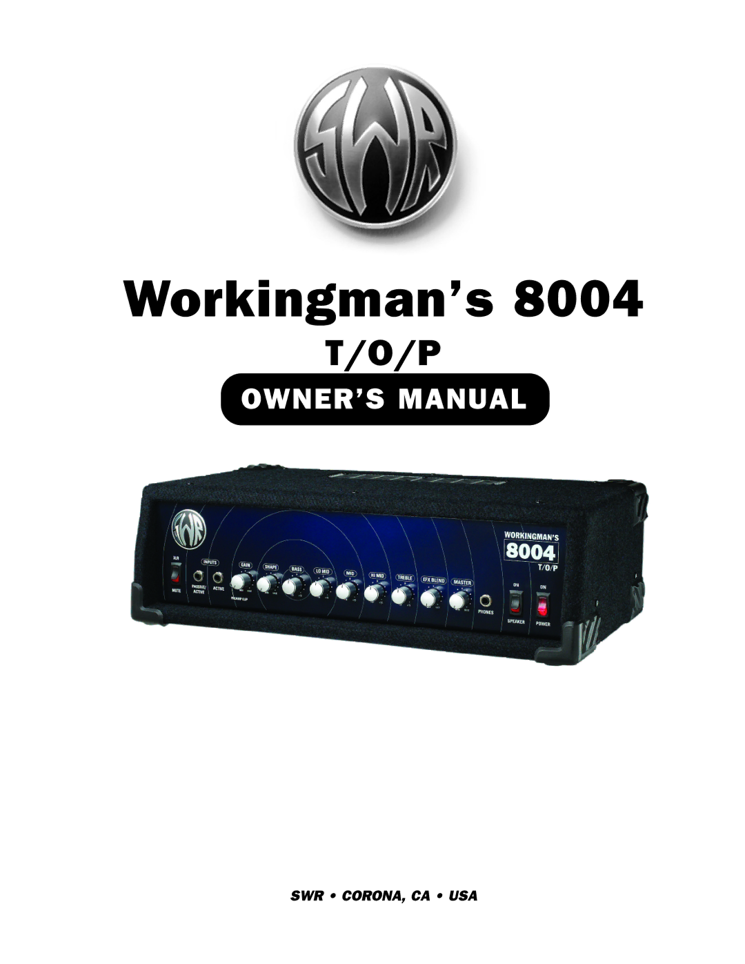 SWR Sound 8004 owner manual Workingman’s 