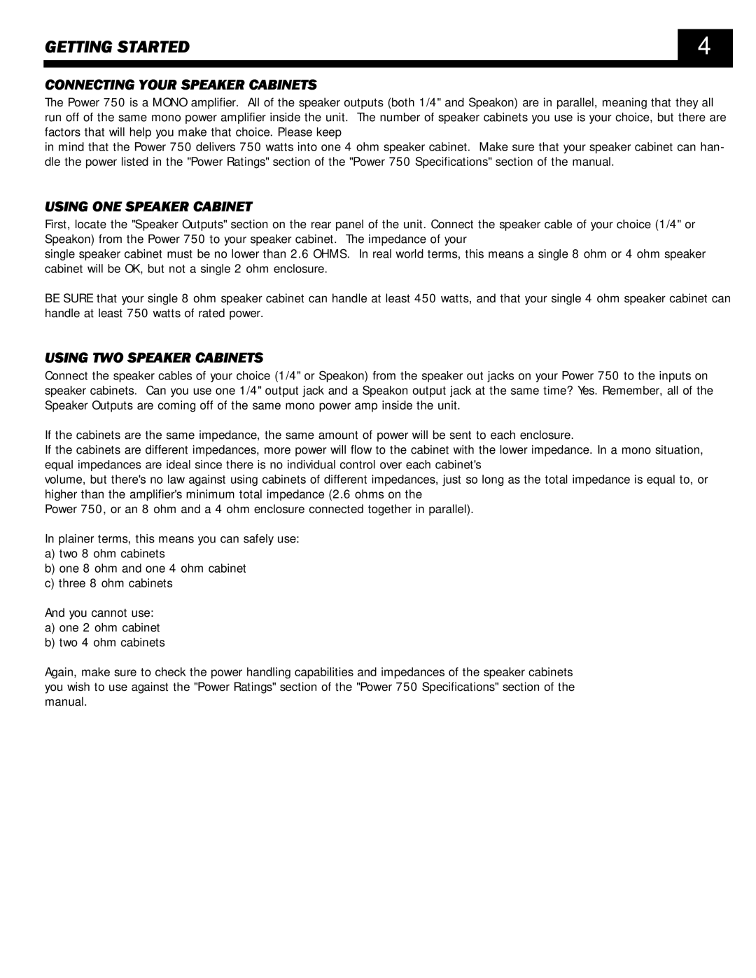 SWR Sound POWER 750 owner manual Getting Started, Connecting Your Speaker Cabinets, Using ONE Speaker Cabinet 