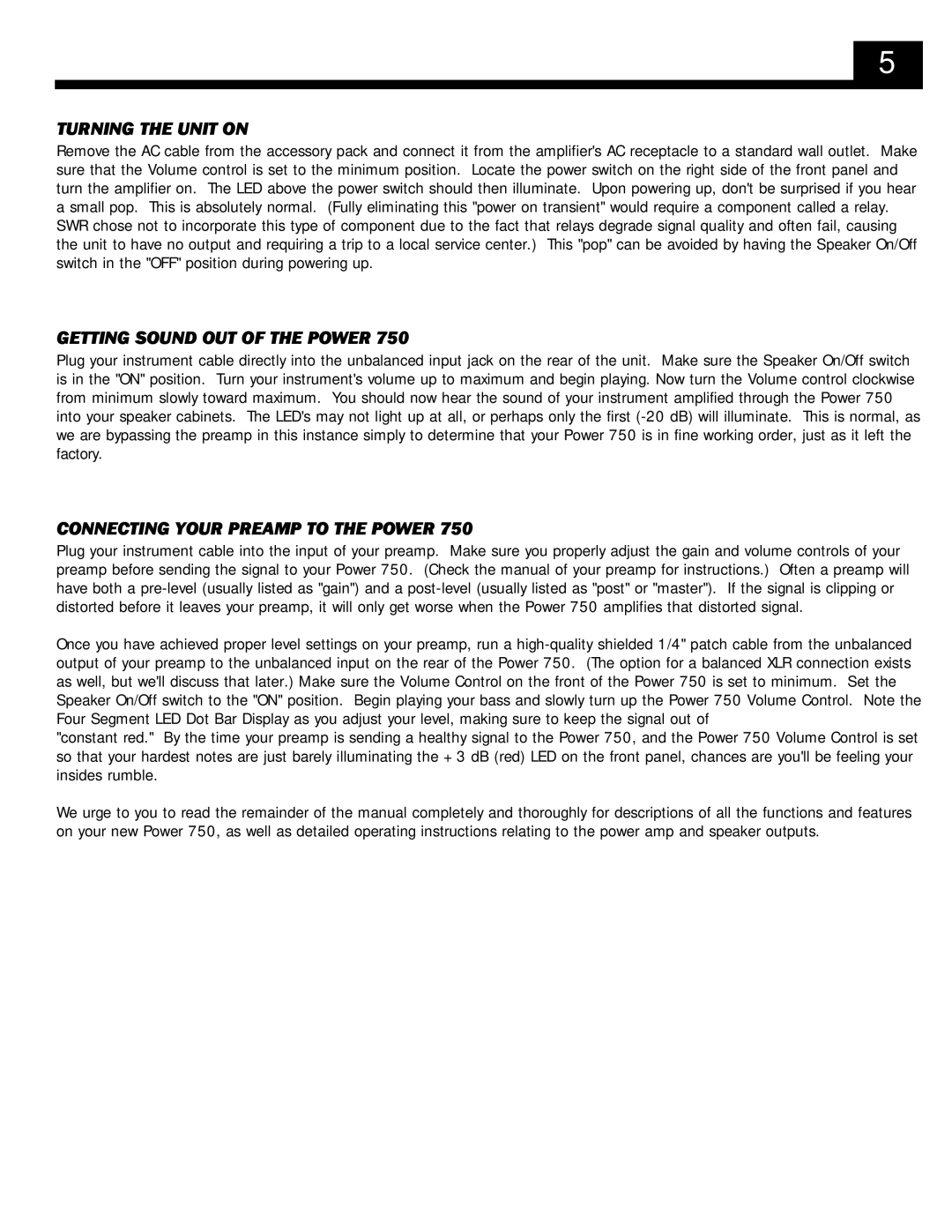 SWR Sound POWER 750 owner manual Turning the Unit on, Getting Sound OUT of the Power, Connecting Your Preamp to the Power 
