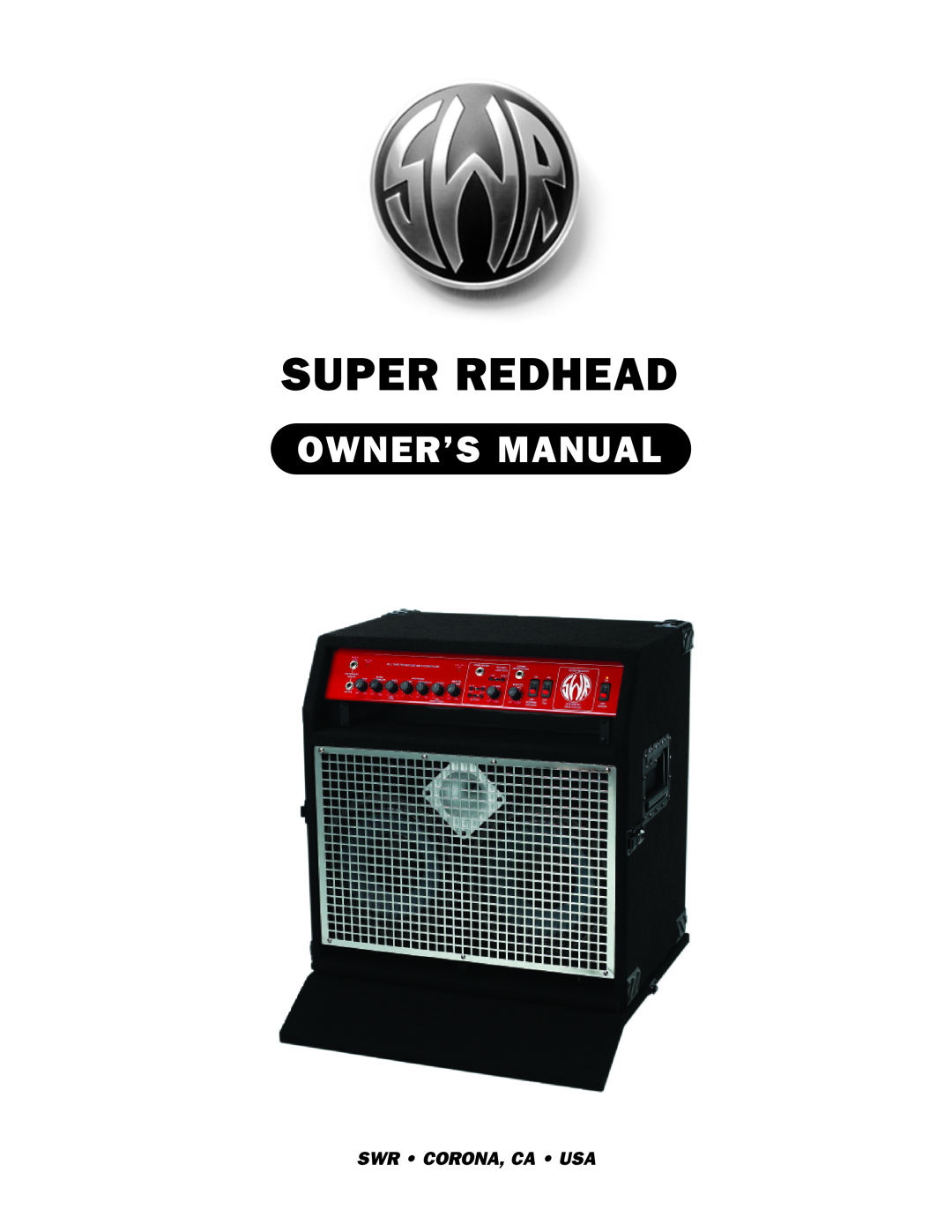 SWR Sound Super Redhead owner manual Swr Corona, Ca Usa 