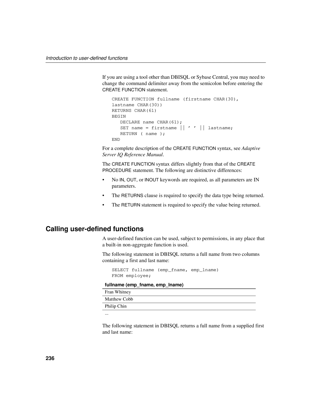 Sybase 12.4.2 Calling user-defined functions, Introduction to user-defined functions, 236, Fullname empfname, emplname 