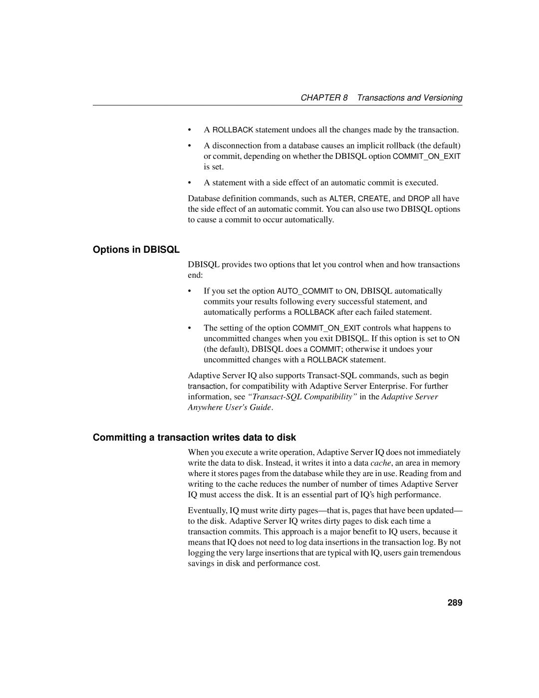 Sybase 12.4.2 manual Options in Dbisql, Committing a transaction writes data to disk, Transactions and Versioning, 289 