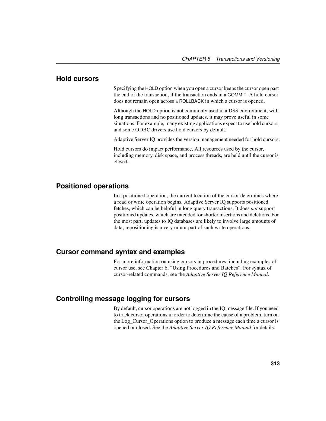 Sybase 12.4.2 manual Hold cursors, Positioned operations, Cursor command syntax and examples, 313 