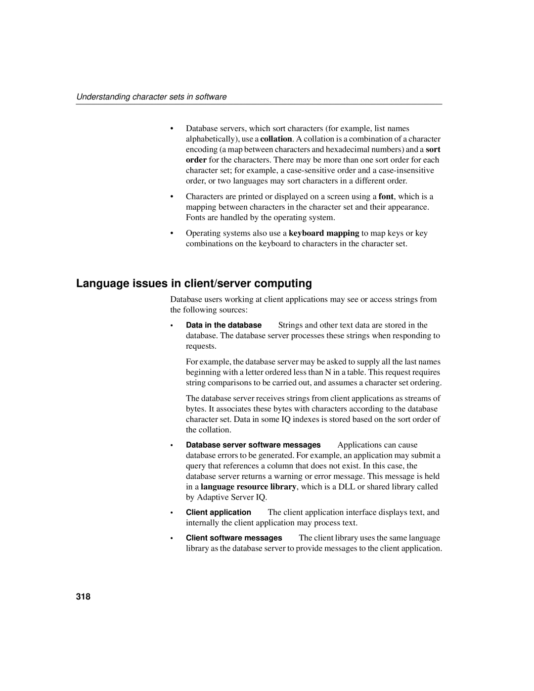 Sybase 12.4.2 Language issues in client/server computing, 318, Database server software messages Applications can cause 