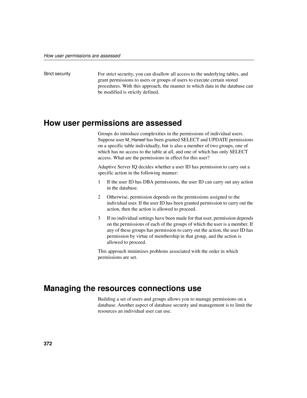 Sybase 12.4.2 How user permissions are assessed, Managing the resources connections use, Be modified is strictly defined 