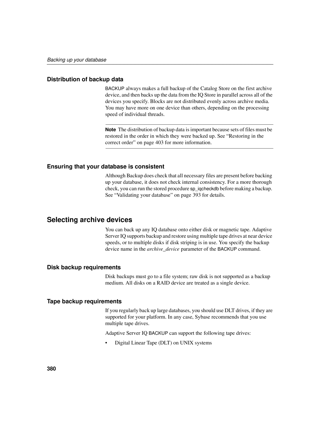 Sybase 12.4.2 manual Selecting archive devices, Distribution of backup data, Ensuring that your database is consistent 