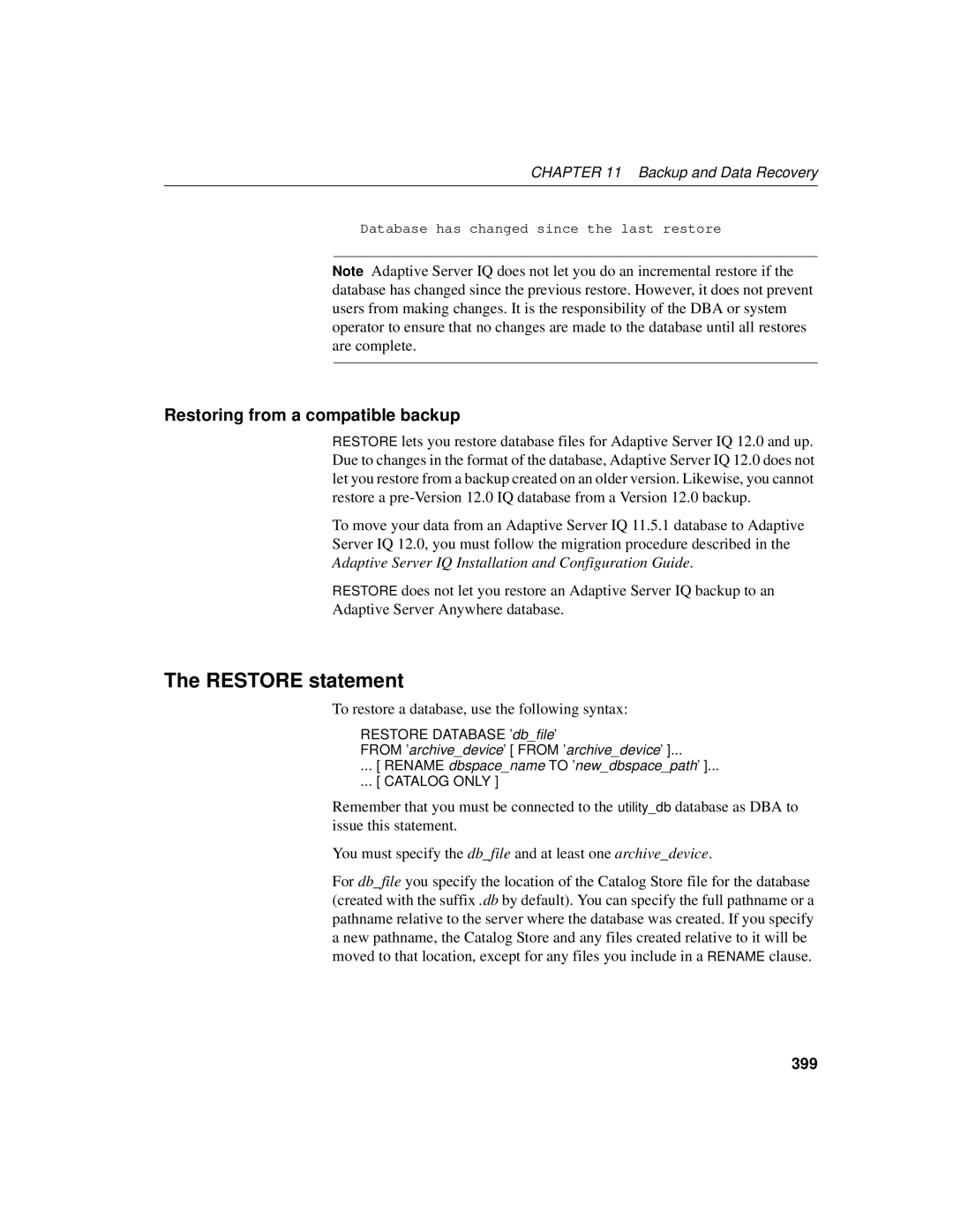 Sybase 12.4.2 Restore statement, Restoring from a compatible backup, To restore a database, use the following syntax, 399 