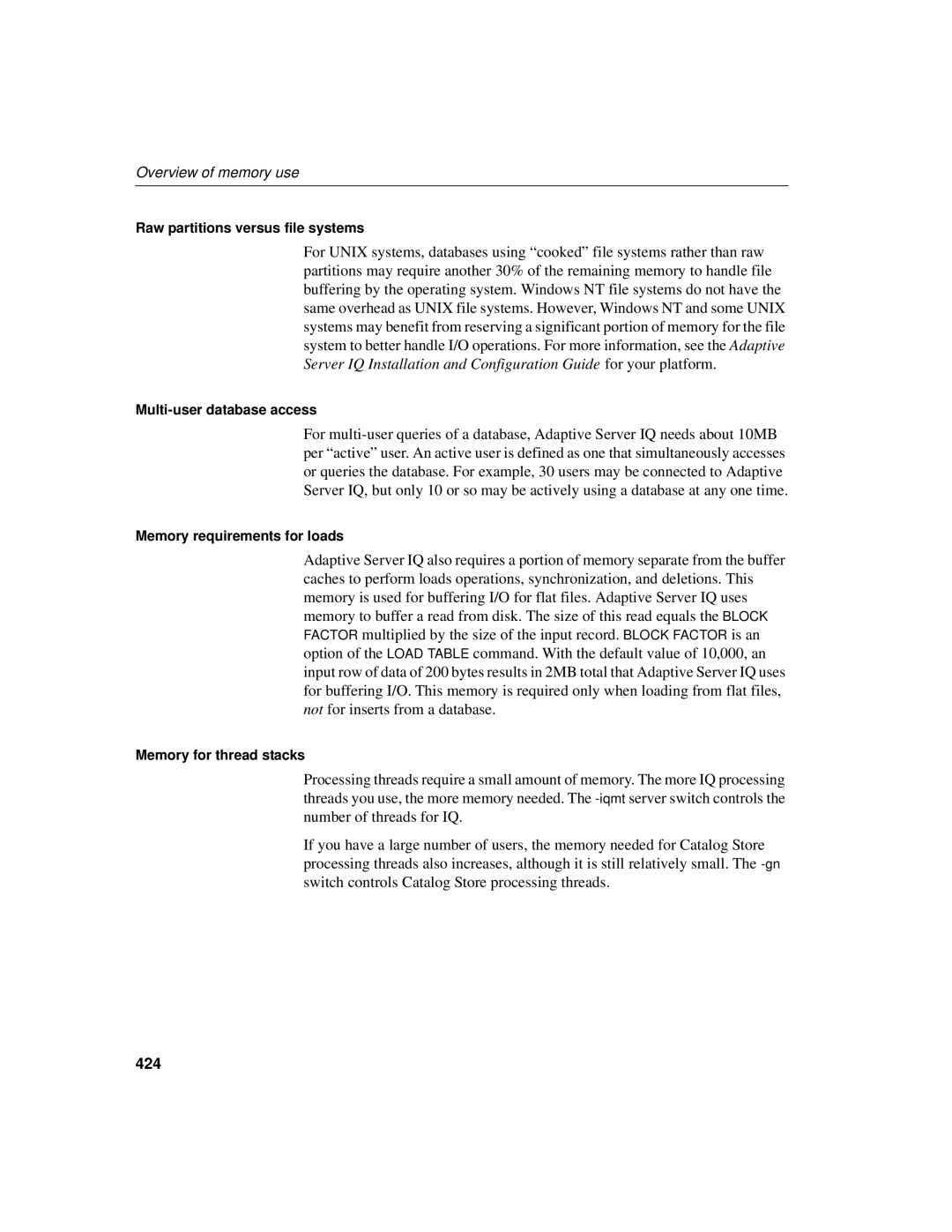 Sybase 12.4.2 manual 424, Raw partitions versus file systems, Multi-user database access, Memory requirements for loads 