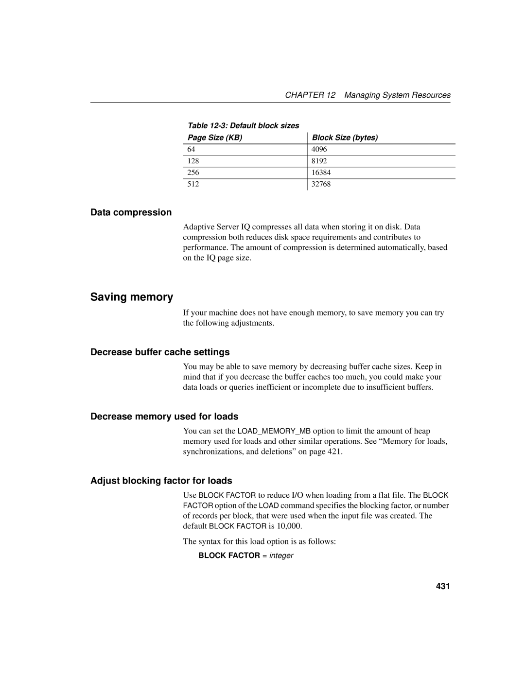 Sybase 12.4.2 manual Saving memory, Data compression, Decrease buffer cache settings, Decrease memory used for loads 