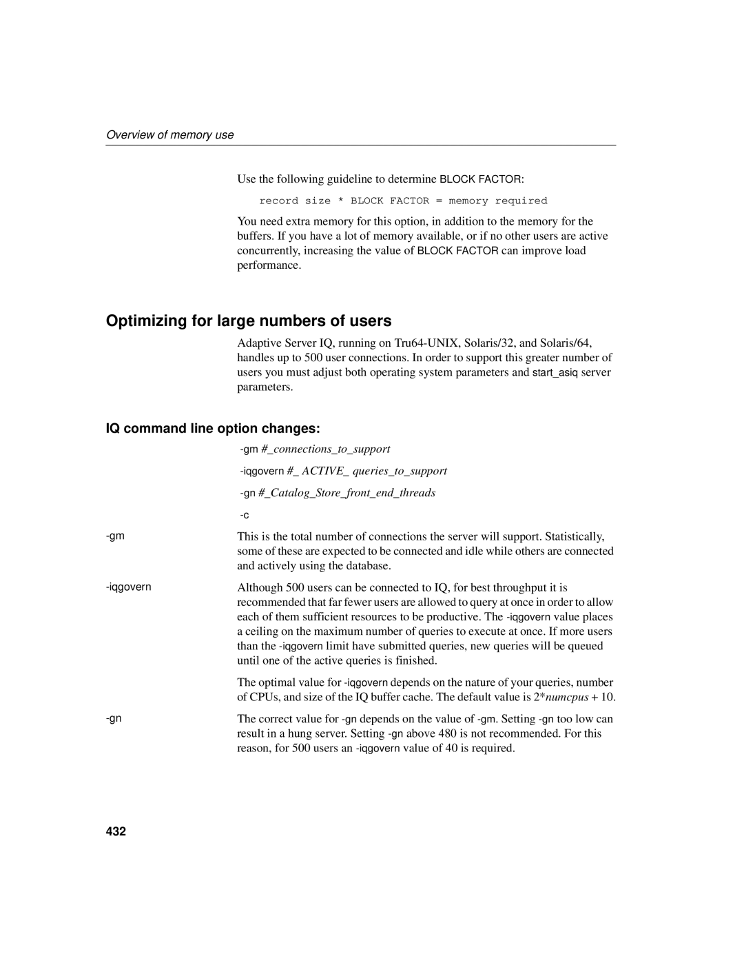 Sybase 12.4.2 Optimizing for large numbers of users, IQ command line option changes, Actively using the database, 432 