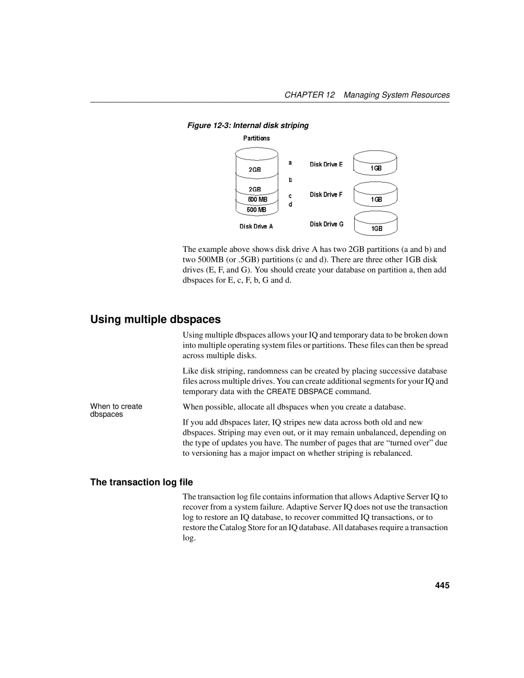 Sybase 12.4.2 manual Using multiple dbspaces, Transaction log file, Across multiple disks, 445 