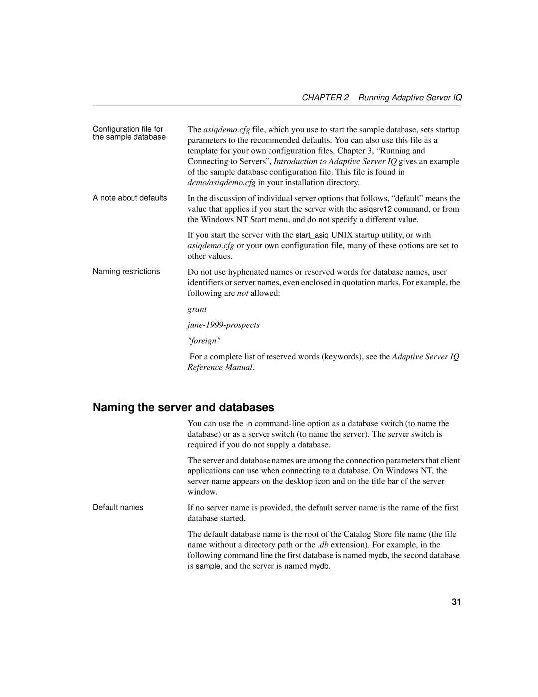 Sybase 12.4.2 manual Naming the server and databases, Required if you do not supply a database, Window, Database started 