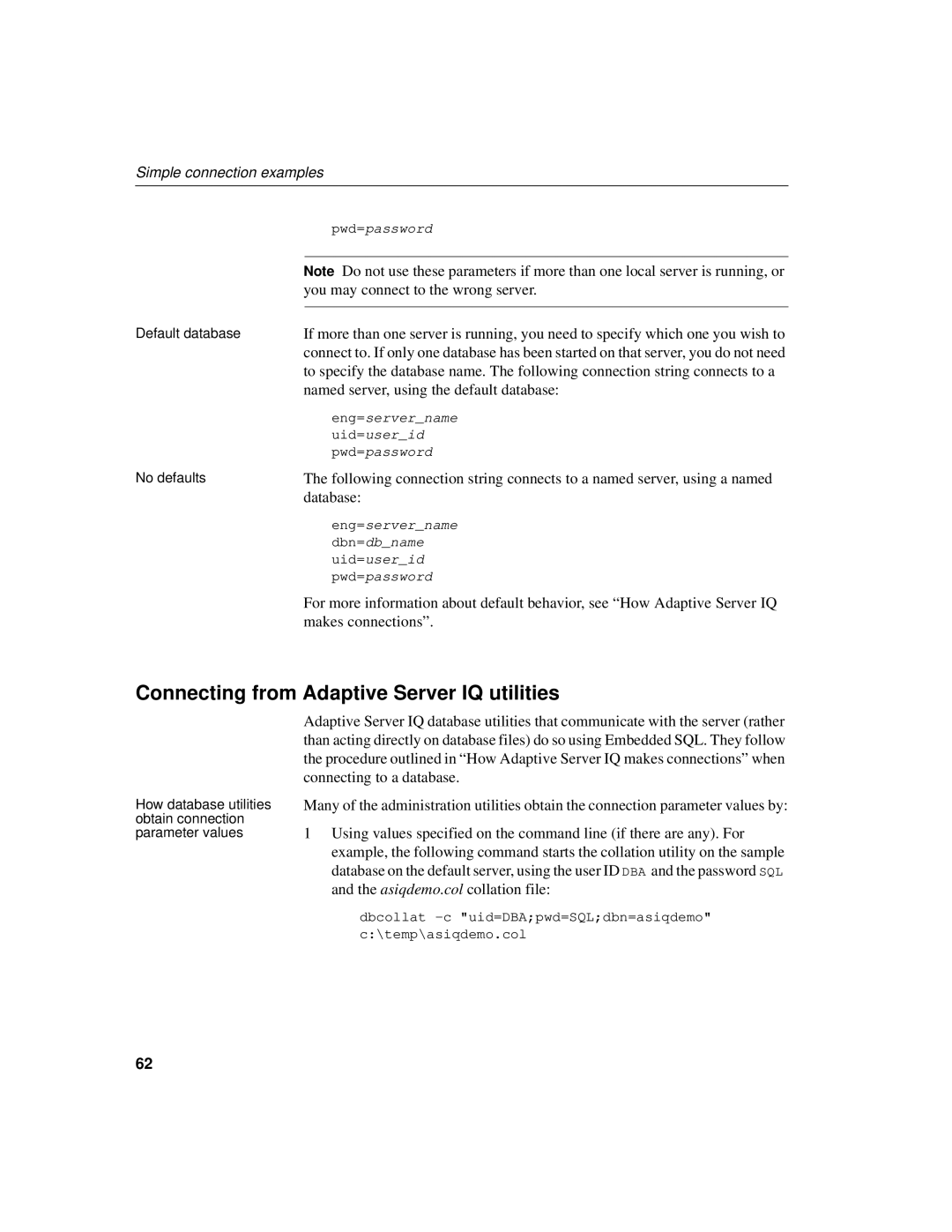 Sybase 12.4.2 manual Connecting from Adaptive Server IQ utilities, You may connect to the wrong server, Database 