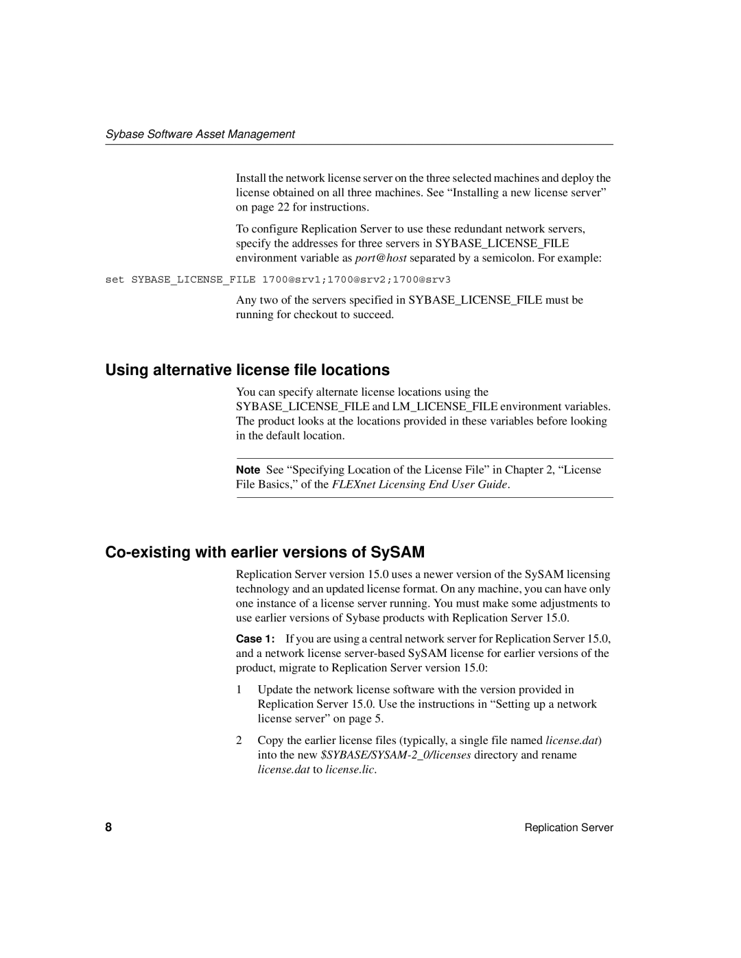 Sybase 15 manual Using alternative license file locations, Co-existing with earlier versions of SySAM 