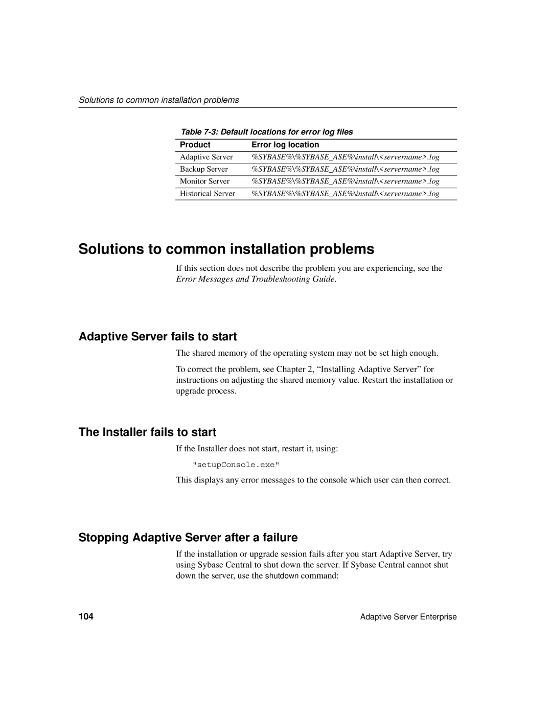 Sybase 15.0.2 Solutions to common installation problems, Adaptive Server fails to start, Installer fails to start, 104 