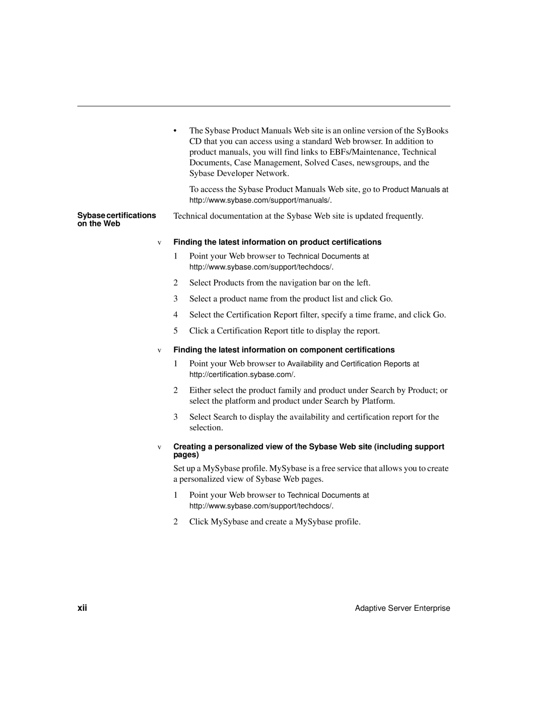 Sybase 15.0.2 manual Xii, Finding the latest information on component certifications 