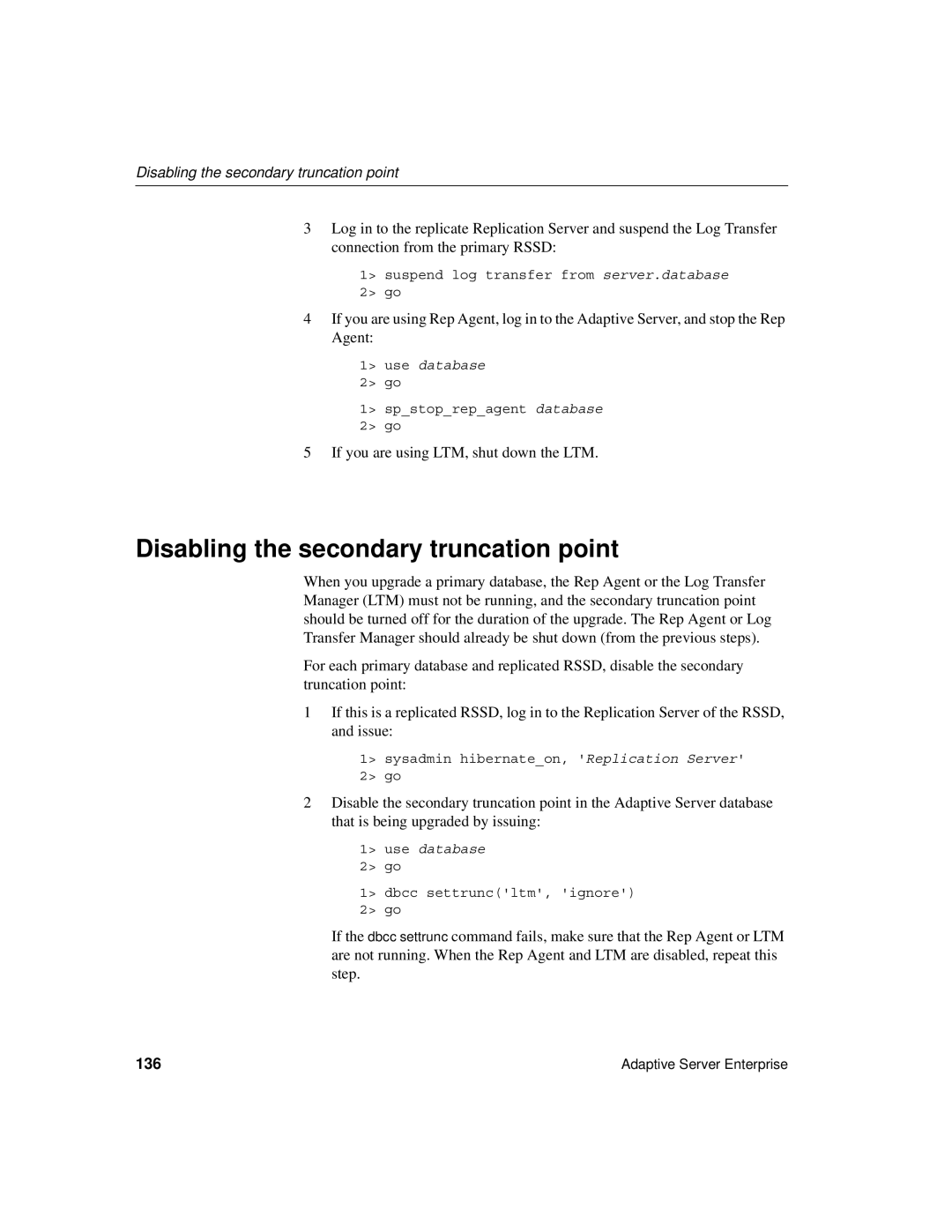 Sybase 15.0.2 manual Disabling the secondary truncation point, 136 