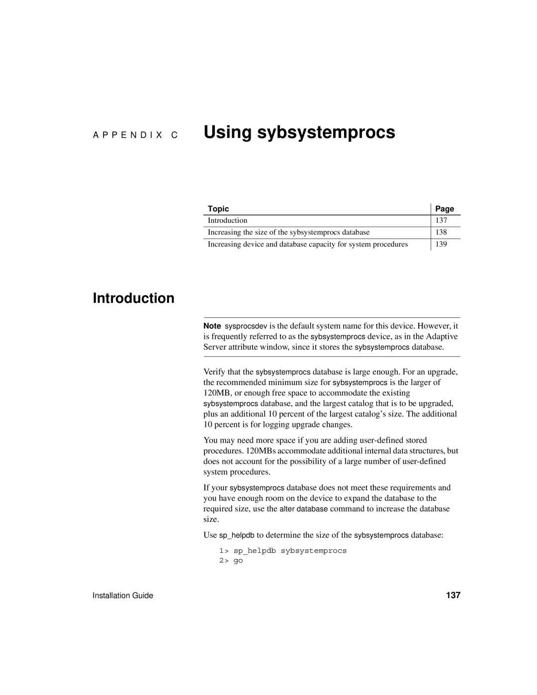 Sybase 15.0.2 manual P E N D I X C Using sybsystemprocs, 137 