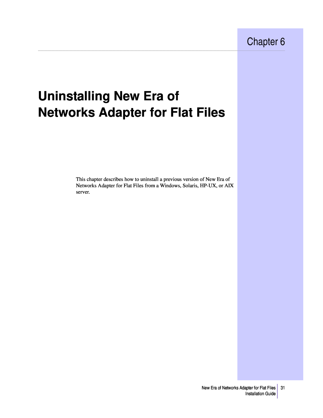 Sybase 3.8 manual Uninstalling New Era of Networks Adapter for Flat Files, Chapter 