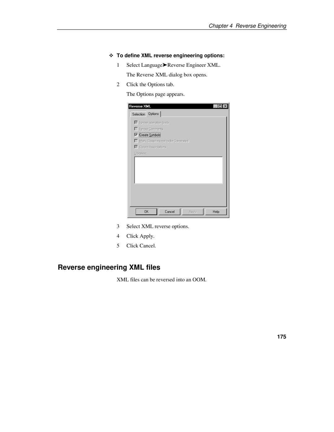 Sybase 7.5 Reverse engineering XML files, To define XML reverse engineering options, XML files can be reversed into an OOM 