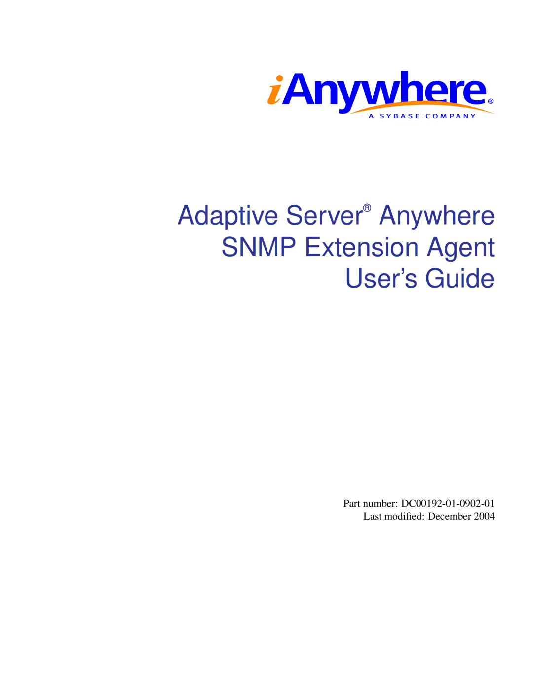 Sybase Adaptive Server Anywhere SNMP Extension Agent manual Adaptive Server Anywhere Snmp Extension Agent User’s Guide 