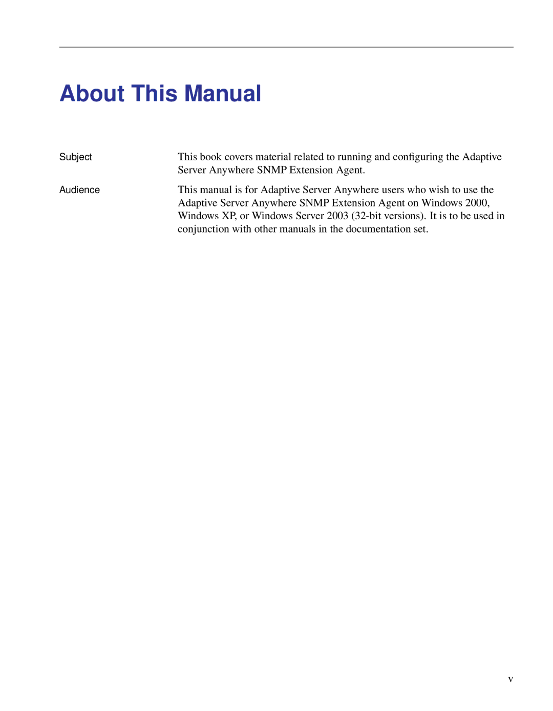 Sybase Adaptive Server Anywhere SNMP Extension Agent manual About This Manual 