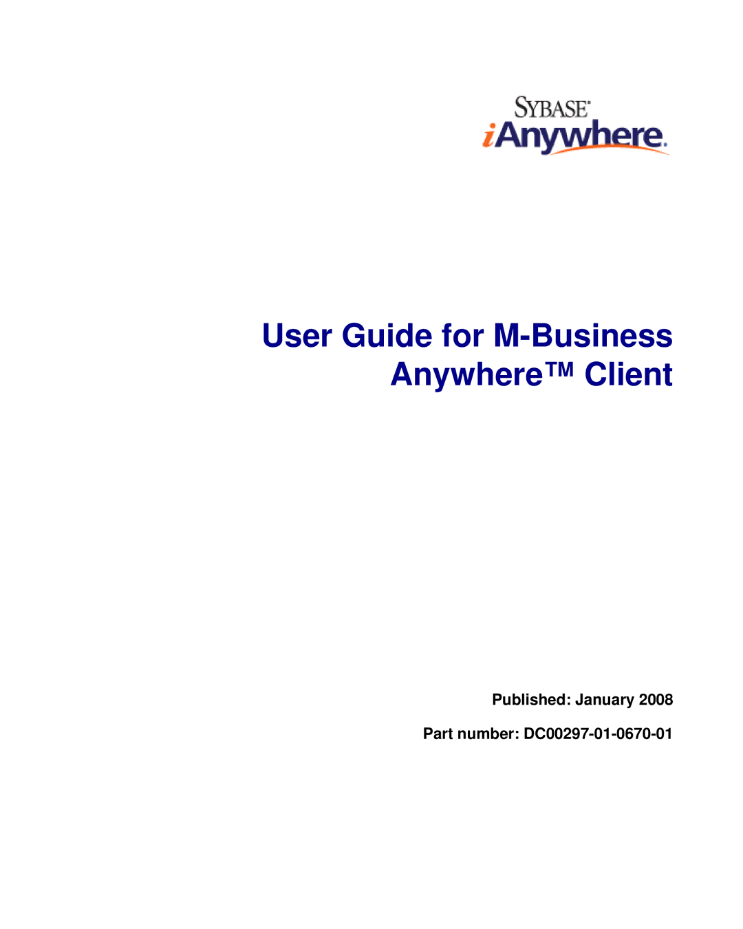 Sybase DC00297-01-0670-01 manual User Guide for M-Business Anywhere Client 