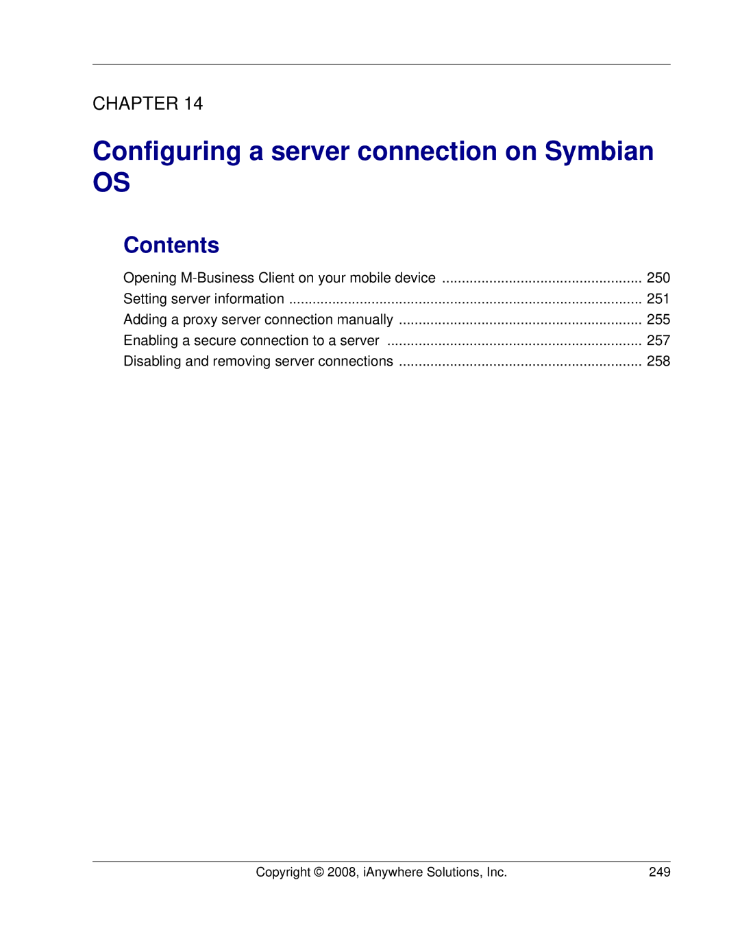 Sybase DC00297-01-0670-01 manual Configuring a server connection on Symbian, Copyright 2008, iAnywhere Solutions, Inc 249 