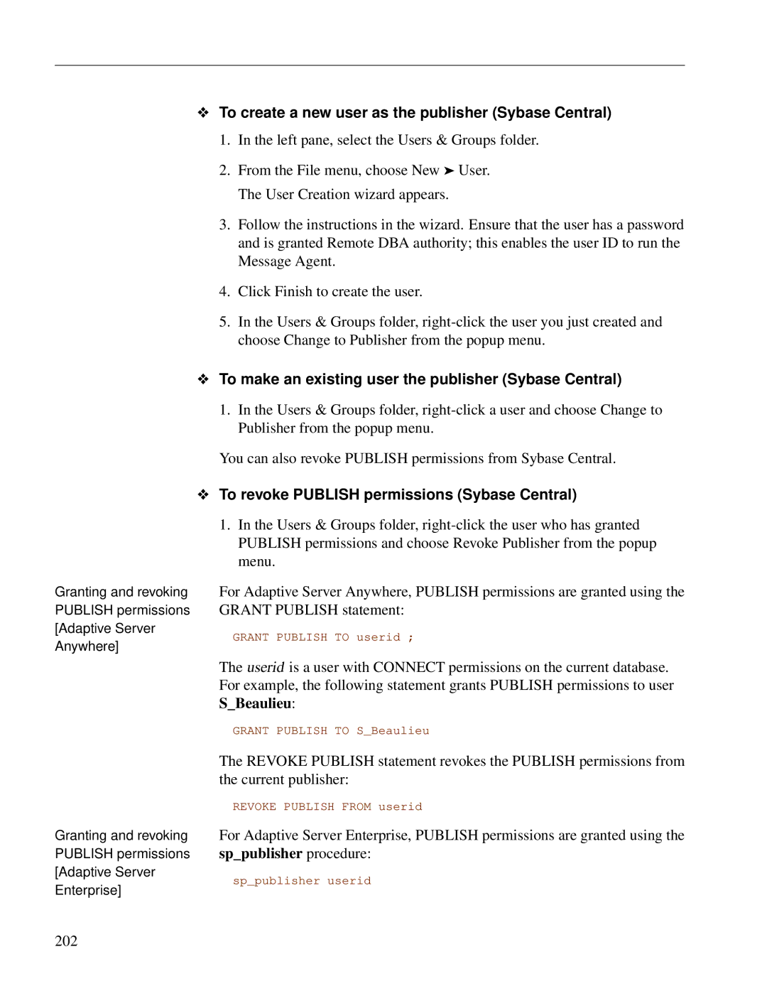 Sybase DC38133-01-0902-01 manual To create a new user as the publisher Sybase Central, 202 