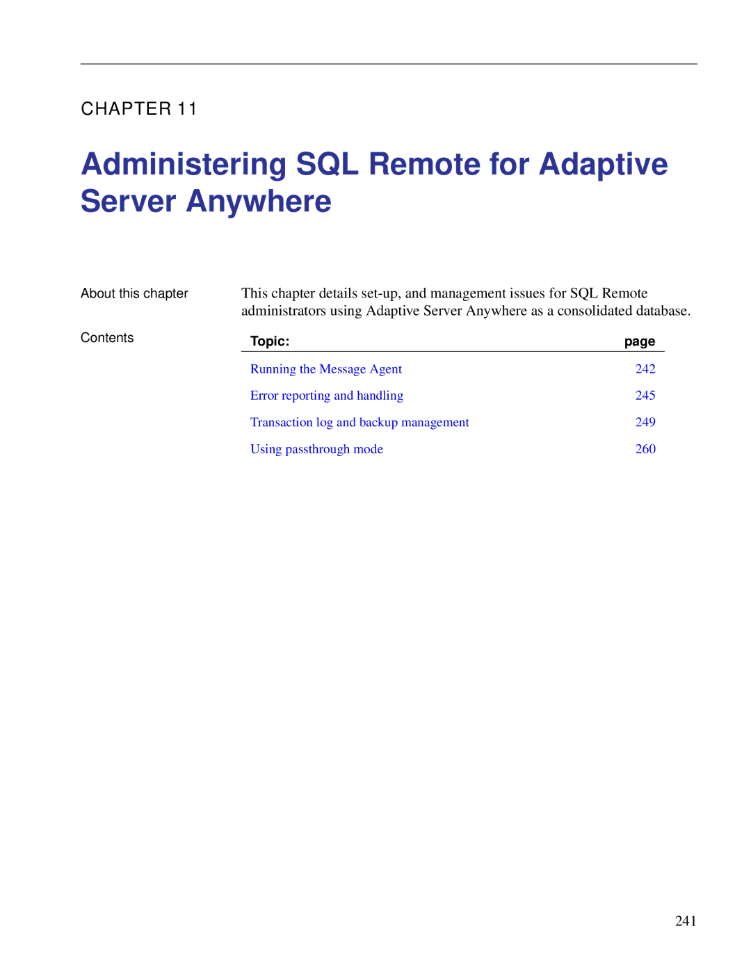 Sybase DC38133-01-0902-01 manual Administering SQL Remote for Adaptive Server Anywhere, 241 