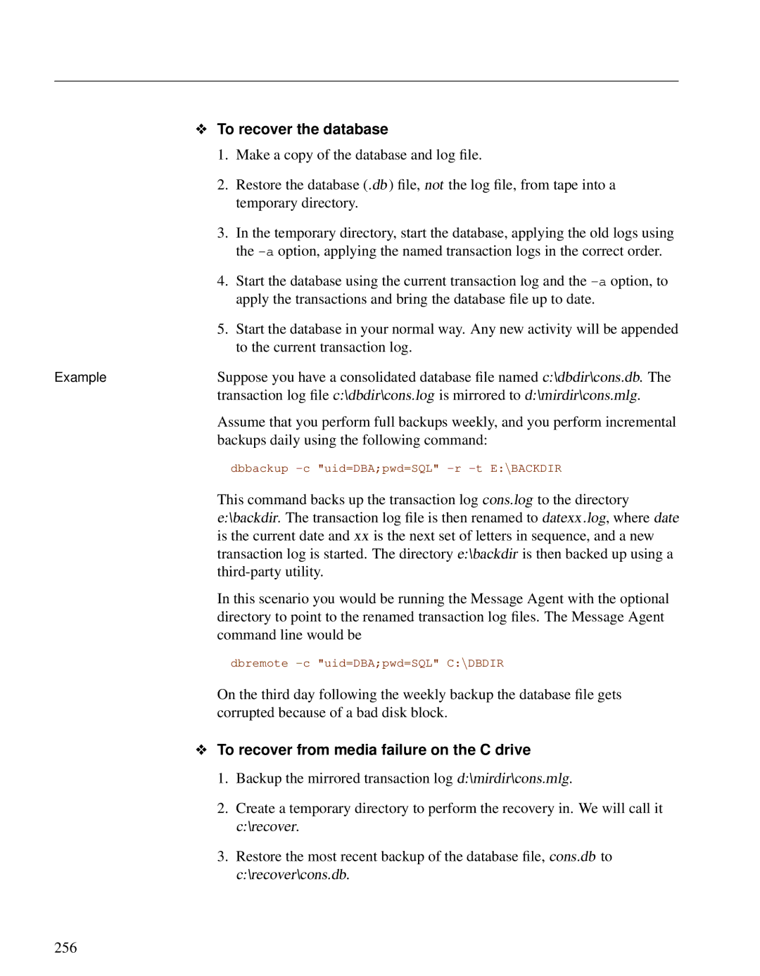 Sybase DC38133-01-0902-01 Make a copy of the database and log ﬁle, Temporary directory, To the current transaction log 