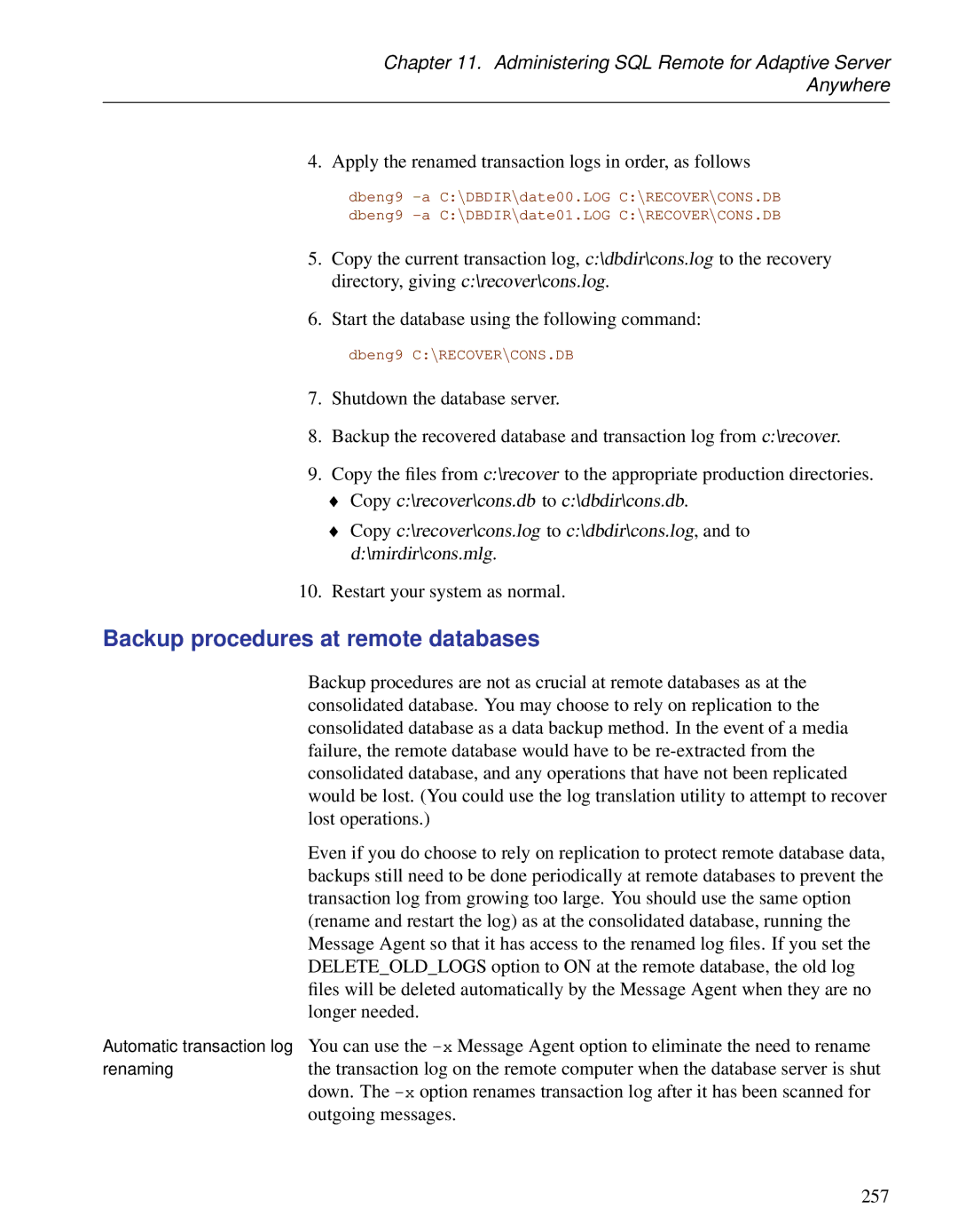 Sybase DC38133-01-0902-01 Backup procedures at remote databases, Apply the renamed transaction logs in order, as follows 