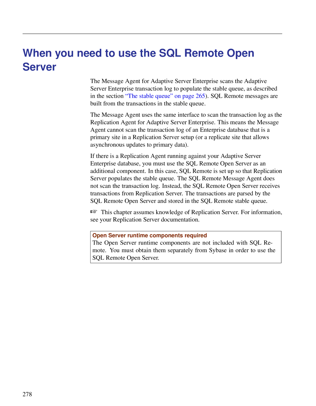 Sybase DC38133-01-0902-01 manual When you need to use the SQL Remote Open Server 