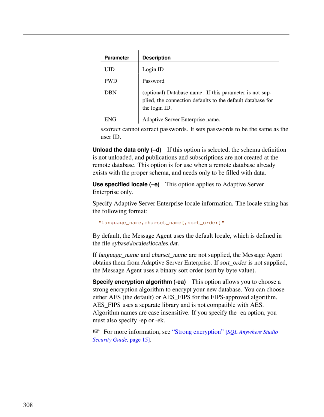 Sybase DC38133-01-0902-01 manual Optional Database name. If this parameter is not sup 