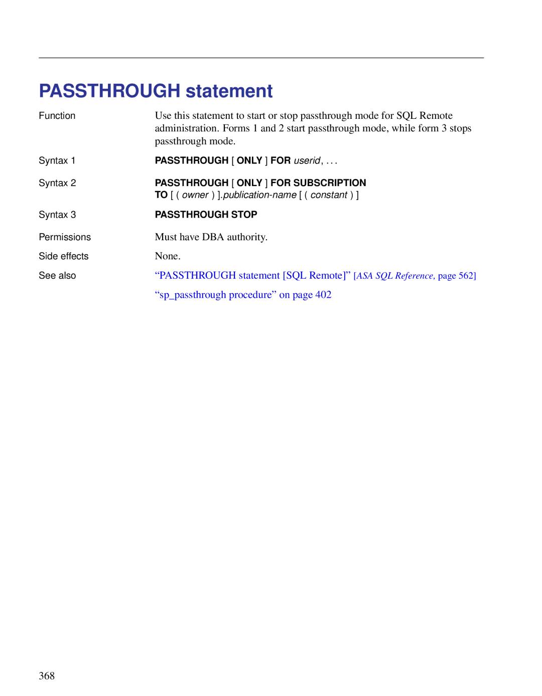 Sybase DC38133-01-0902-01 manual Passthrough mode, Passthrough statement SQL Remote ASA SQL Reference 