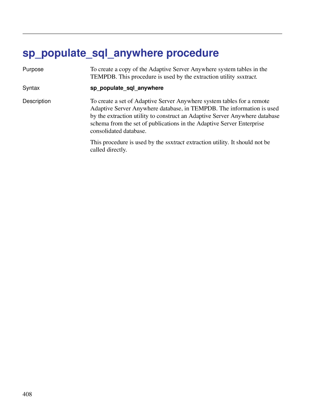 Sybase DC38133-01-0902-01 manual Sppopulatesqlanywhere procedure, Consolidated database, Called directly 