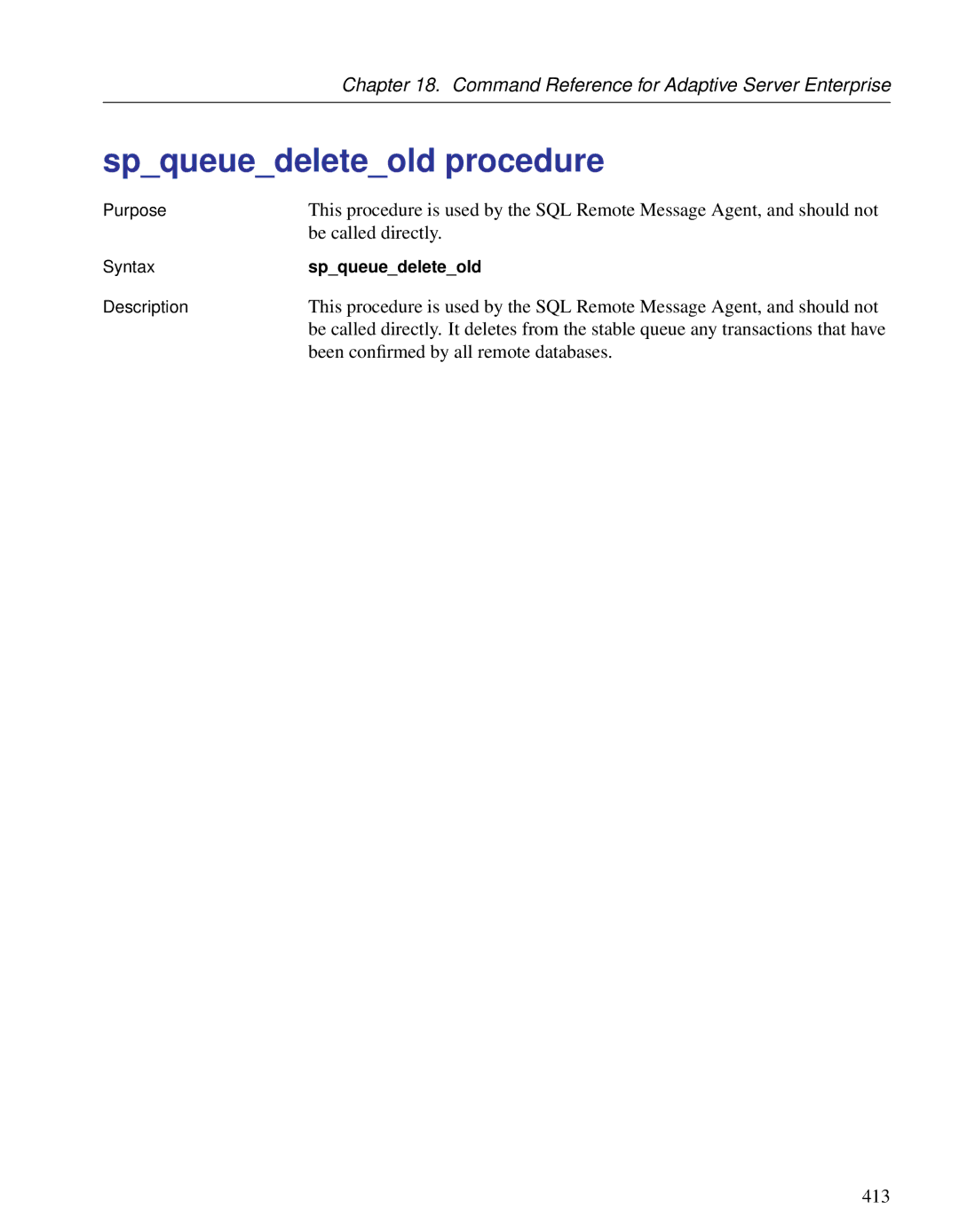 Sybase DC38133-01-0902-01 manual Spqueuedeleteold procedure, Been conﬁrmed by all remote databases 