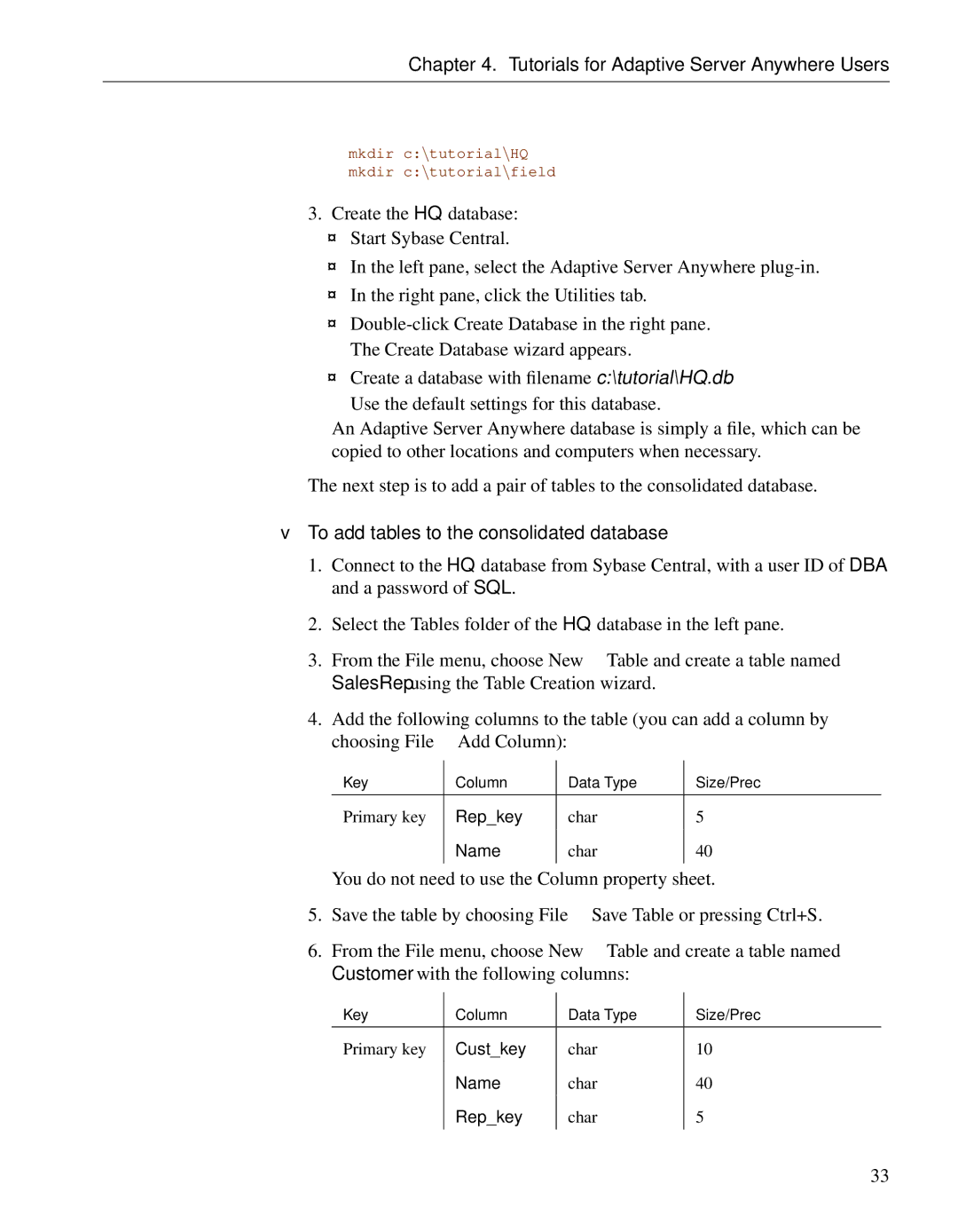 Sybase DC38133-01-0902-01 manual To add tables to the consolidated database 