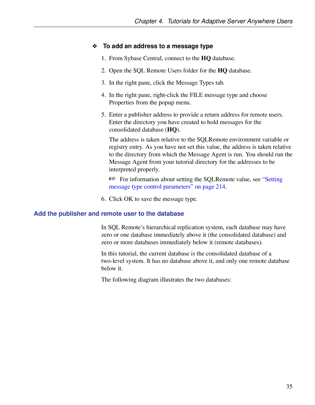 Sybase DC38133-01-0902-01 manual To add an address to a message type, Add the publisher and remote user to the database 