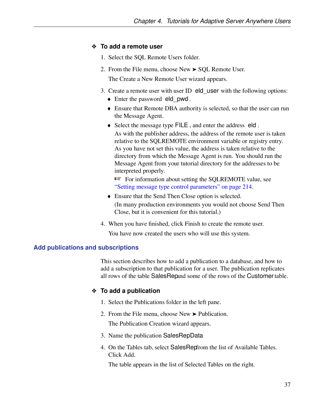 Sybase DC38133-01-0902-01 manual To add a remote user, Add publications and subscriptions, To add a publication 