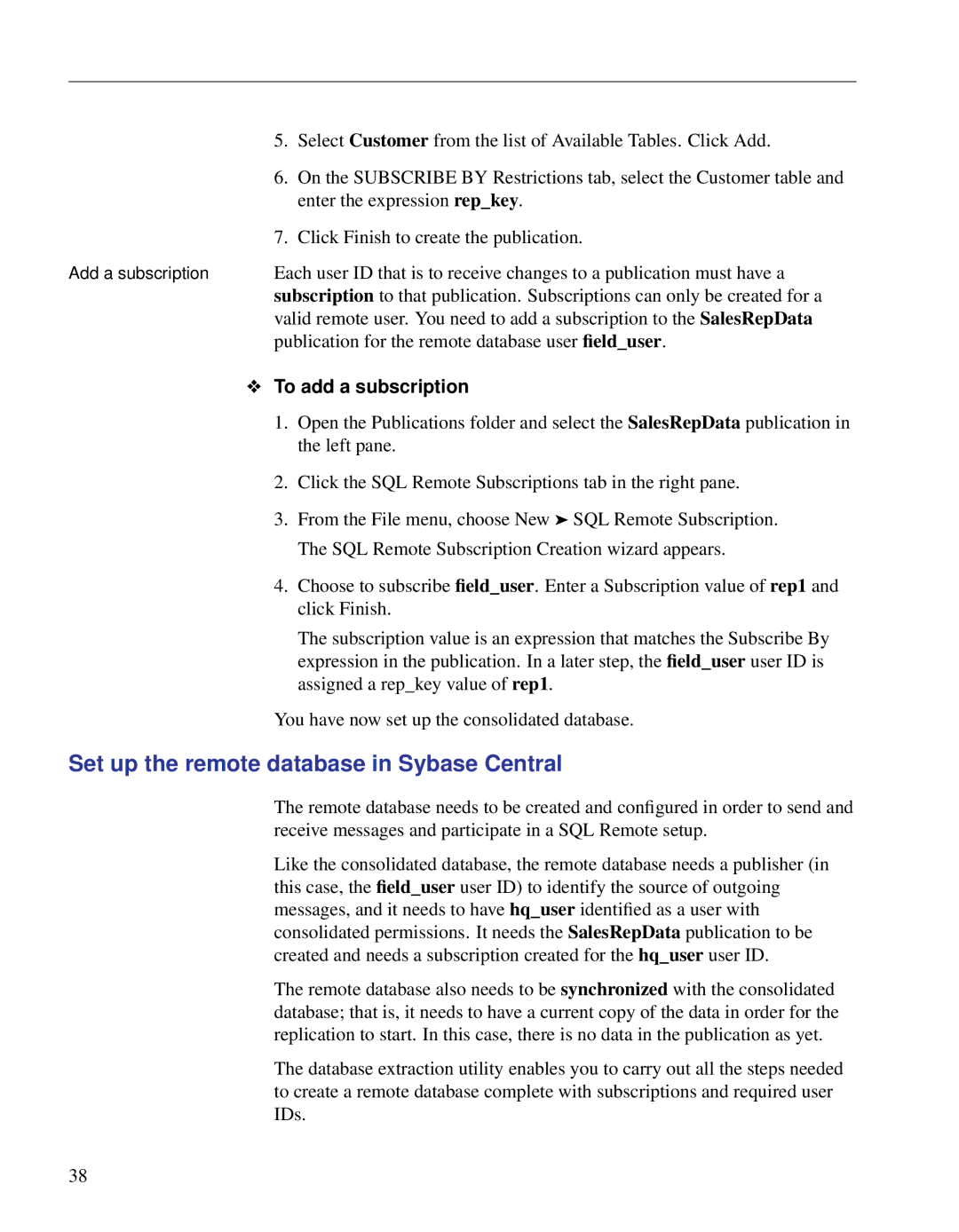 Sybase DC38133-01-0902-01 Set up the remote database in Sybase Central, Enter the expression repkey, To add a subscription 