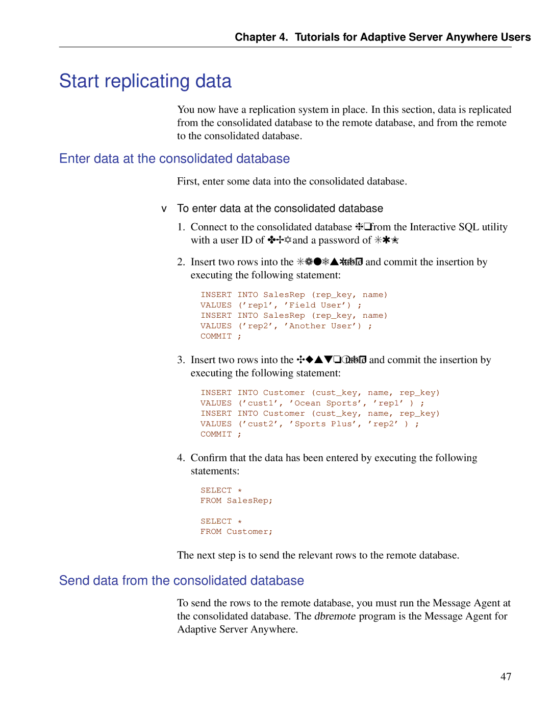 Sybase DC38133-01-0902-01 manual Start replicating data, Enter data at the consolidated database 