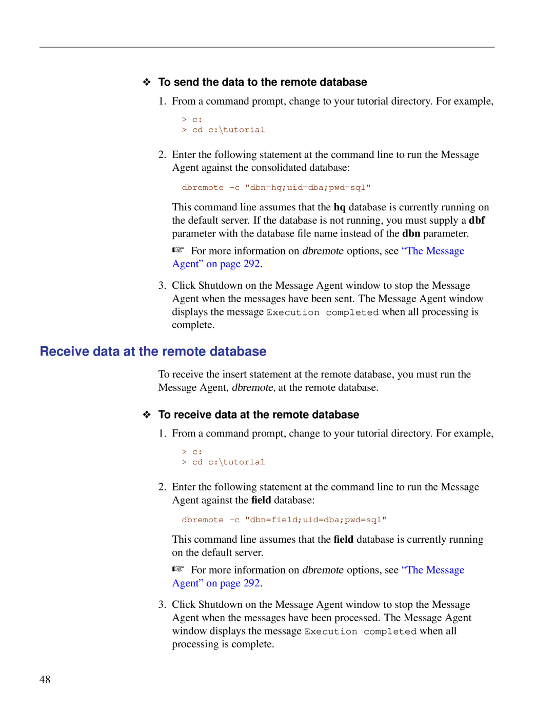 Sybase DC38133-01-0902-01 manual Receive data at the remote database, To send the data to the remote database 