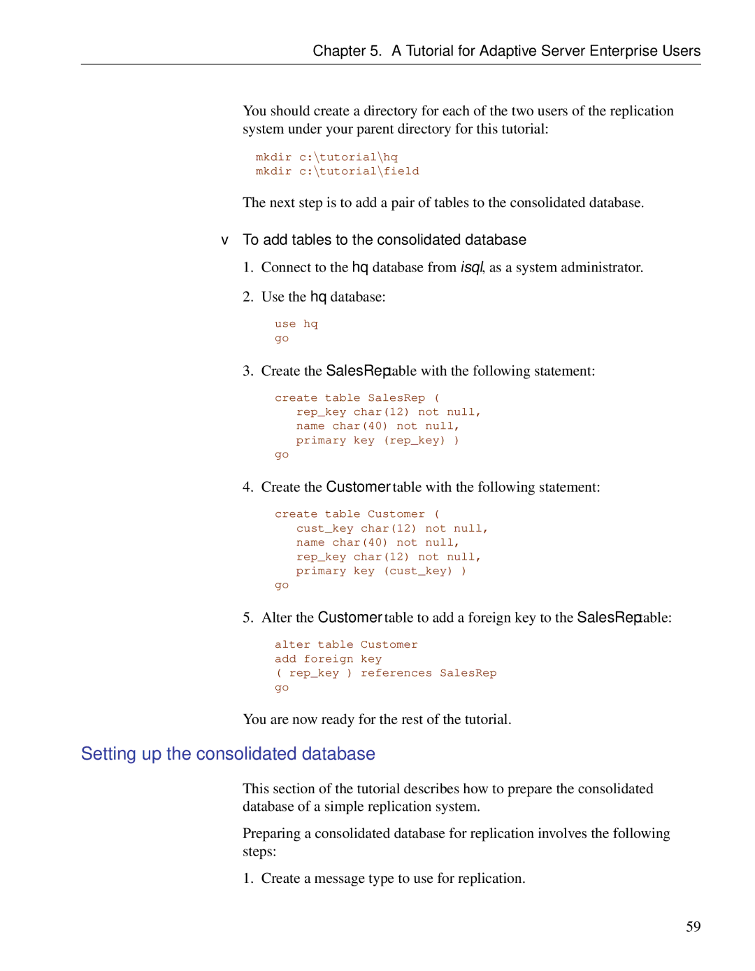 Sybase DC38133-01-0902-01 Setting up the consolidated database, Create the SalesRep table with the following statement 